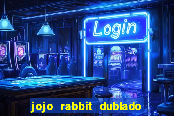 jojo rabbit dublado google drive